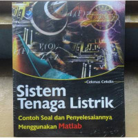 Sistem Tenaga Listrik : Contoh Soal dan Penyelesaiannya Menggunakan Matlab Matlab