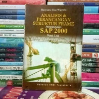 Analisis dan Perancangan Struktur Frame Menggunakan SAP 2000 Versi 7.42