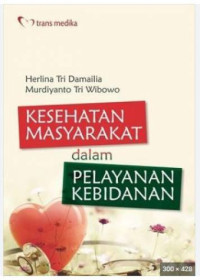 Image of Kesehatan Masyarakat dalam Pelayanan Kebidanan