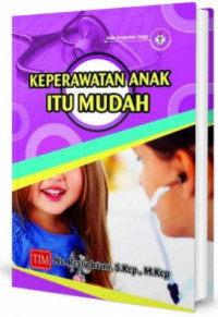 Image of Keperawatan anak itu mudah