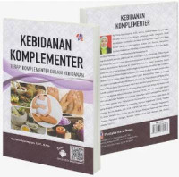 Image of Kebidanan komplementer : Terapi komplementer dalam kebidanan