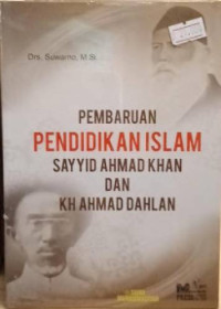 Image of Pembaruan Pendidikan Islam Sayyid Ahmad Khan dan KH Ahmad Dahlan