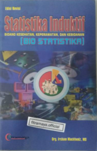 Image of Statistika Induktif Bidang Kesehatan, Keperawatan, Kebidanan, Kedokteran