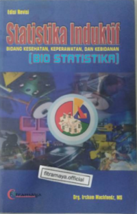 Statistika Induktif Bidang Kesehatan, Keperawatan, Kebidanan, Kedokteran