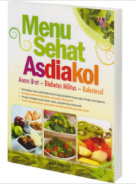 Menu Sehat Asdiakol : Asam Urat, Diabetes Militus, Kolesterol