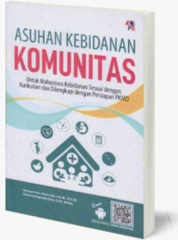 Image of Asuhan kebidanan komunitas untuk mahasiswa kebidanan sesuai kurikulum dan dilengkapi dengan persiapan PKMD