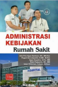 Administrasi Kebijakan Rumah Sakit