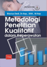 Image of Metodologi Penelitian Kualitatif dalam Keperawatan
