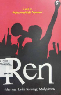 Image of Ren : Memoar luka seorang mahasiswa (Novel)