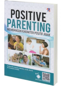 Positive Parenting Membangun Karakter Positif Anak