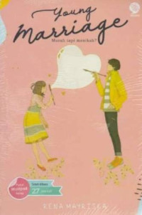 Young Marriage: Musuh Tapi Menikah? (Novel)