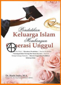 Pendidikan Keluarga Islam Membangun Generasi Unggul