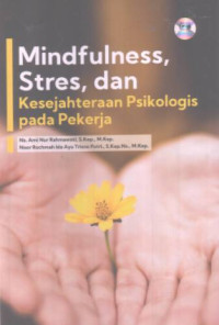 Image of Mindfulness, Stres, Dan Kesejahteraan Psikologi Pada Pekerja