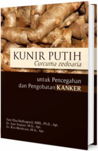 Image of Kunir Putih : Curcuma zedoaria untuk Pencegahan dan Pengobatan Kanker