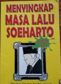 Menyingkap Masa Lalu Soeharto