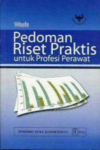 Image of Pedoman Riset Praktis Untuk Profesi Perawat