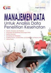 Image of Manajemen Data: Untuk Analisis Data Penelitian Kesehatan