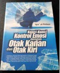 Image of Kunci-Kunci Kontrol Emosi dengan Otak Kanan dan Otak Kiri