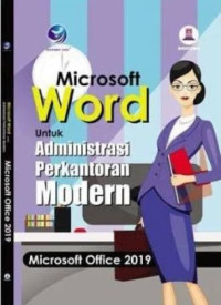 Image of Microsoft word untuk administrasi perkantoran modern : Microsoft Office 2019