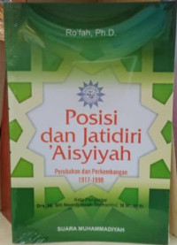 Image of Posisi dan Jatidiri 'Aisyiyah : Perubahan dan Perkembangan 1917-1998