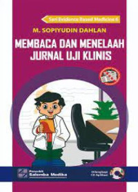 Membaca dan Menelaah Jurnal Uji Klinis