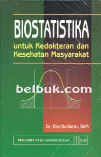 Image of Biostatistika: untuk Kedokteran dan Kesehatan Masyarakat