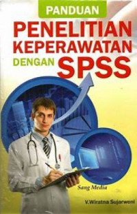 Panduan Penelitian Keperawatan dengan SPSS