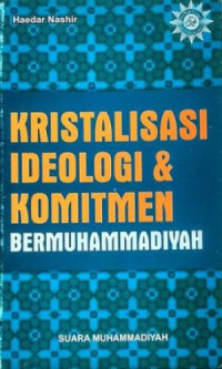 Image of Kristalisasi ideologi dan komitmen bermuhammadiyah