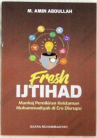 Image of Fresh Ijtihad Manhaj Pemikiran Keislaman Muhammadiyah di Era Disrupsi