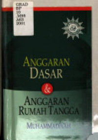 Image of Anggaran dasar dan anggaran rumah tangga muhammadiyah - Edisi 2001