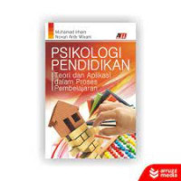 Image of Psikologi Pendidikan Teori dan Aplikasi Dalam Proses Pembelajaran