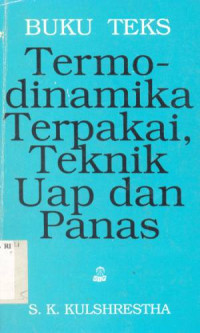 Image of Buku TeksTermodinamika Terpakai, Teknik Uap dan Panas