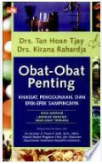 Image of Obat-obat penting : khasiat, penggunaan, dan efek-efek sampingnya