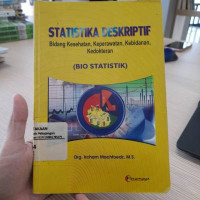 Statistika Deskriptif Bidang Kesehatan, Keperawatan, Kebidanan, Kedokteran