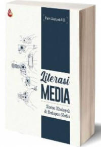 Literasi Media Sketsa Khalayak di Hadapan Media