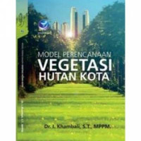 Model Perencanaan Vegetasi Hutan Kota