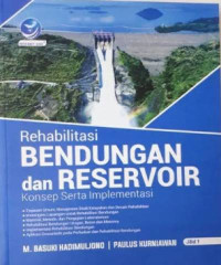 Image of Rehabilitasi bendungan dan reservoir : Konsep serta implementasi