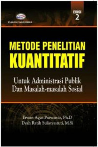 Image of Metode Penelitian Kuantitatif Untuk Aministrasi Publik Dan Masalah- Masalah Sosial