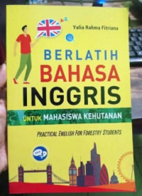 Berlatih bahasa inggris untuk mahasiswa kehutanan