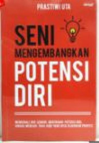 Seni Mengembangkan Potensi Diri