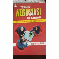 Image of Teknik Negosiasi Kekinian: Now Everyone Can Negotiate