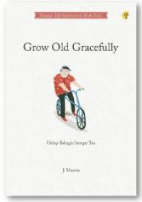 Grow Old Gracefully