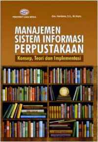 Manajemen Sistem Informasi Perpustakaan Konsep, Teori dan Implementasi