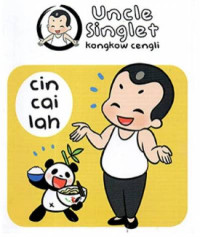 Uncle singlet kongkow cengli