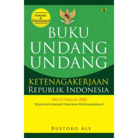 Buku Undang-Undang Ketenagakerjaan Republik Indonesia