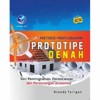 Image of Metode Penyusunan Prototipe Denah : Seri Pemrograman , Perencanaan , dan Perencanaan Arsitektur
