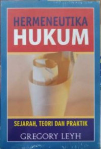 Image of Hermeneutika Hukum Sejarah, Teori dan Praktik
