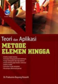 Teori dan aplikasi metode elemen hingga