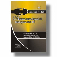 Image of Langkah Mudah Membuat Usulan Proposal KTI dan Laporan Hasil KTI