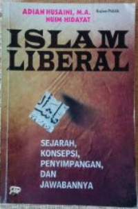 Image of Islam Liberal Sejarah, Konsepsi, Penyimpangan dan Jawabannya